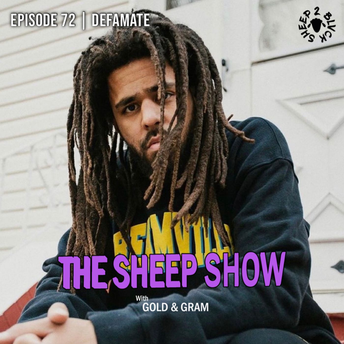 2BLVCKSHEEP’s The Sheep Show - Defamate (Ep. 72)