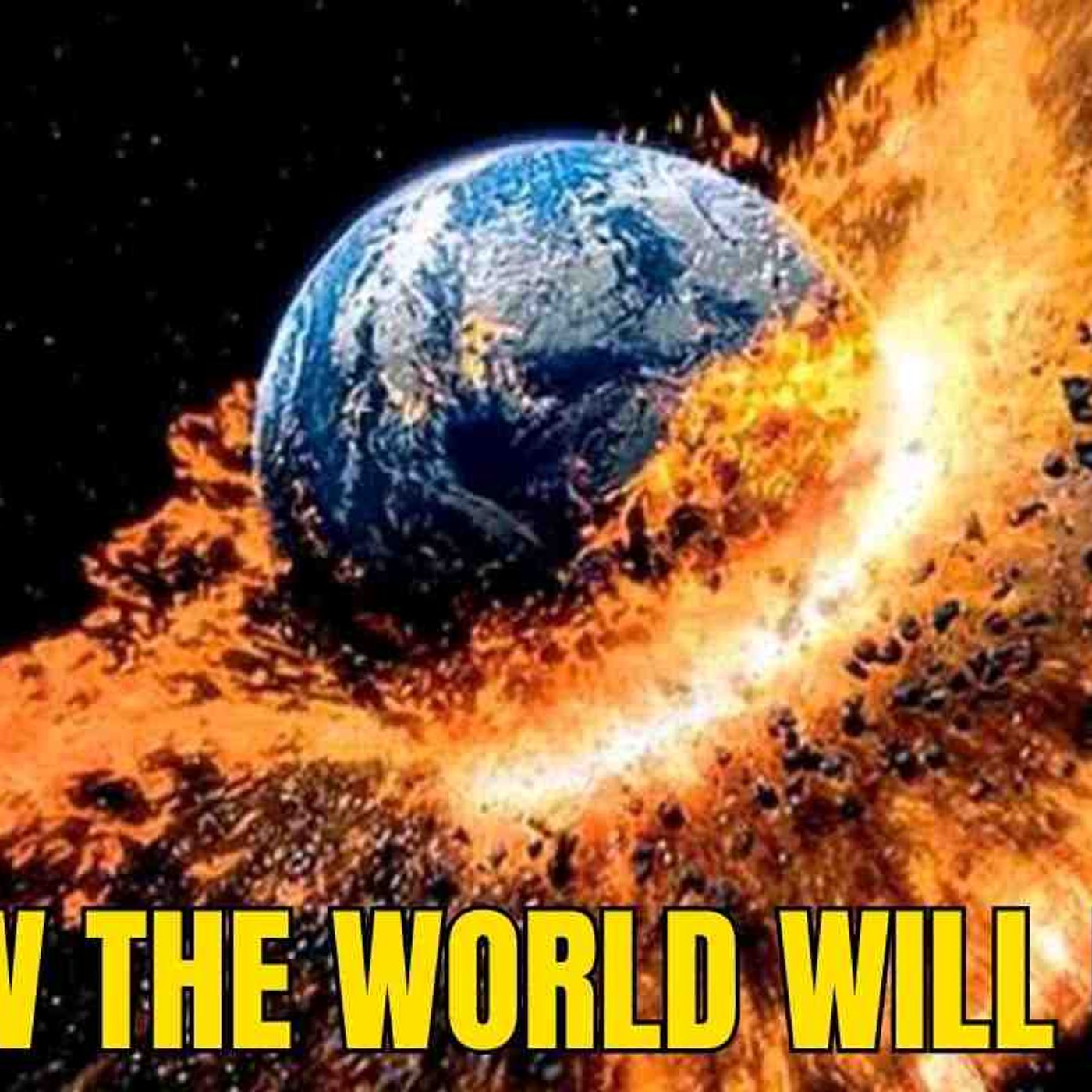 THE END OF THE WORLD According to the Bible