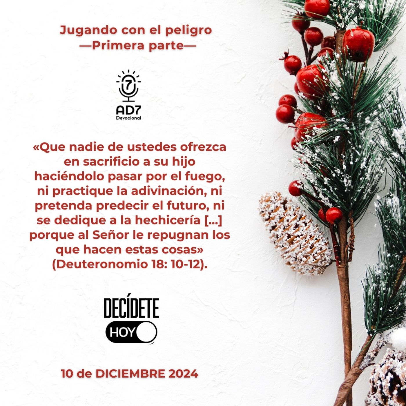 Jugando con el peligro —Primera parte— | Devocional de Jóvenes | 10 de diciembre 2024
