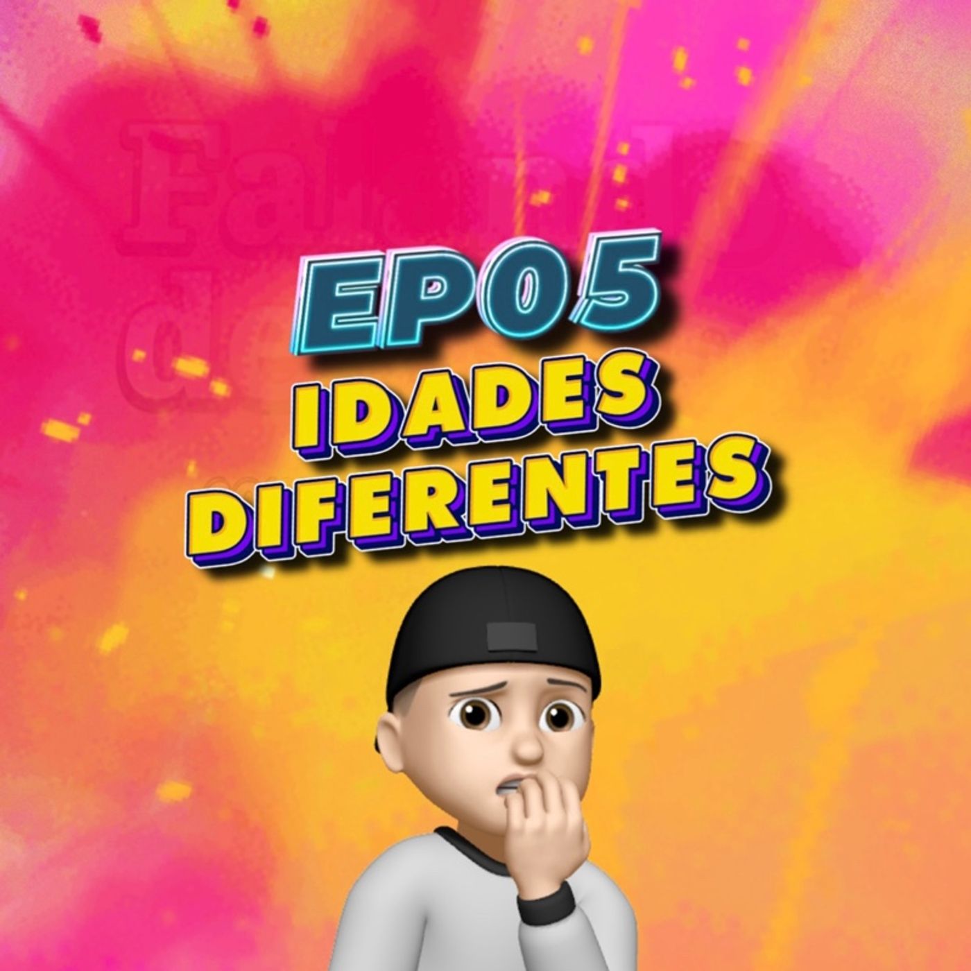 EP:05-Relacionamento Entre idades Diferentes EP:05-Relacionamento Entre idades Diferentes