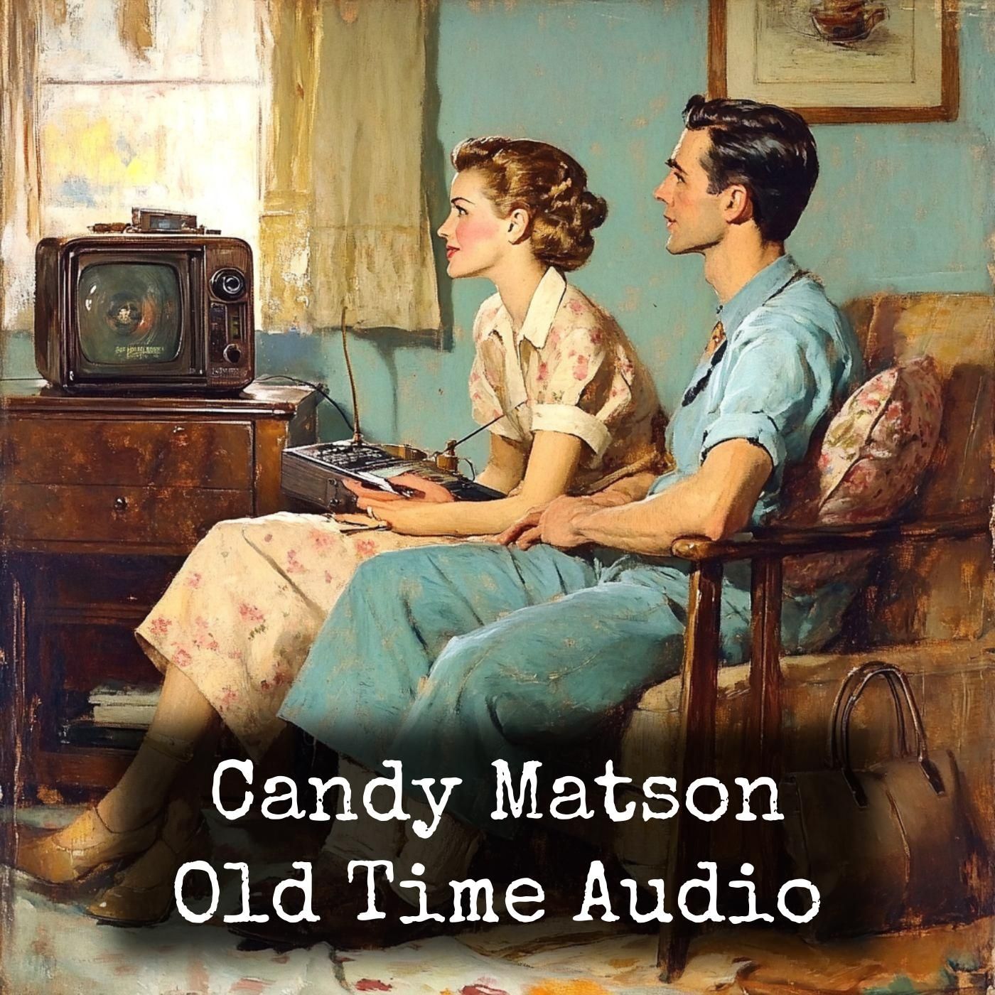 Candy Matson - Old Time Audio