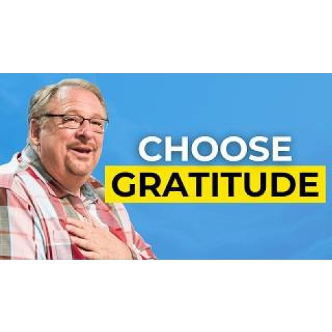 Rick Warren - Why Gratitude Matters Most in the Darkest Times