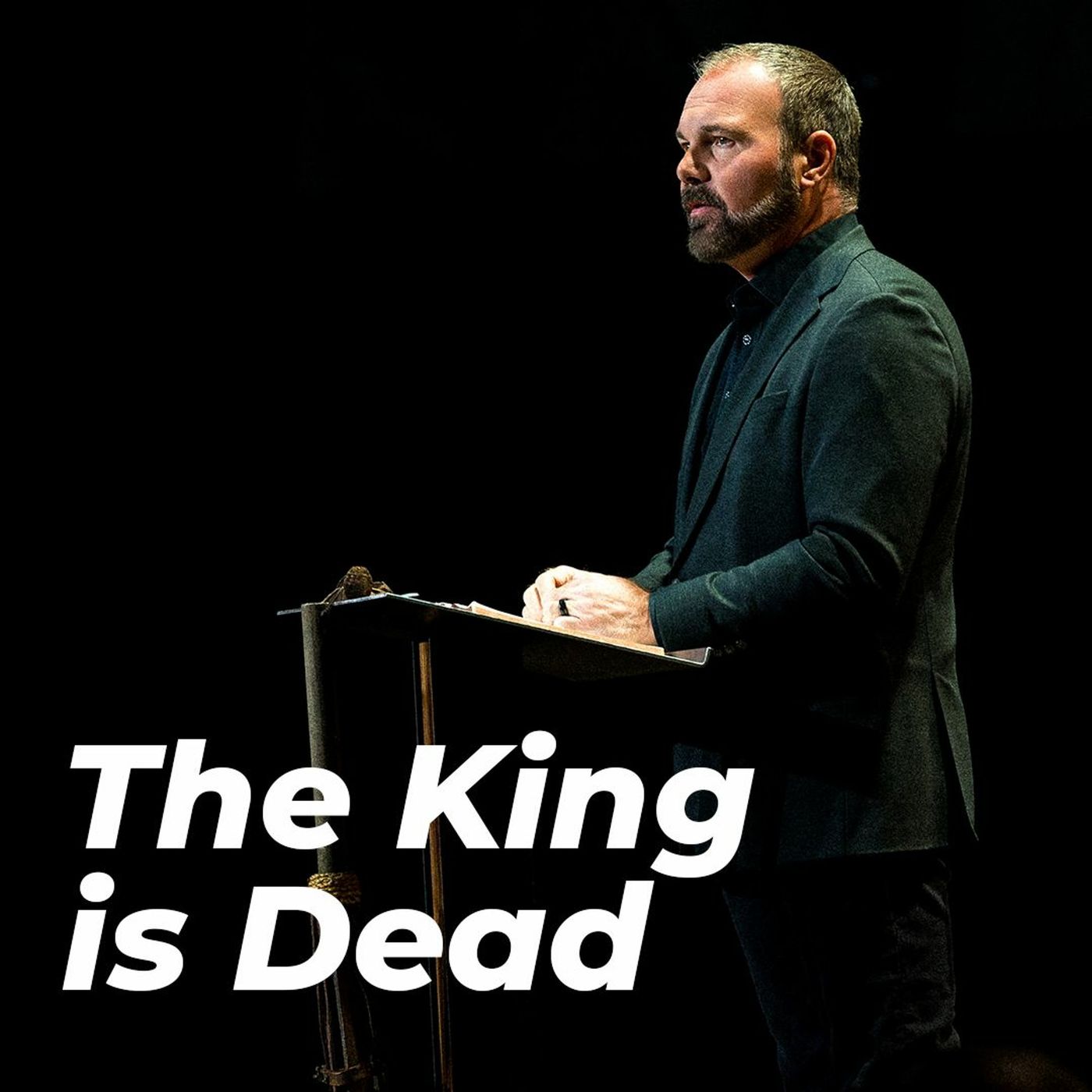 Good Friday 2022 - The King is Dead