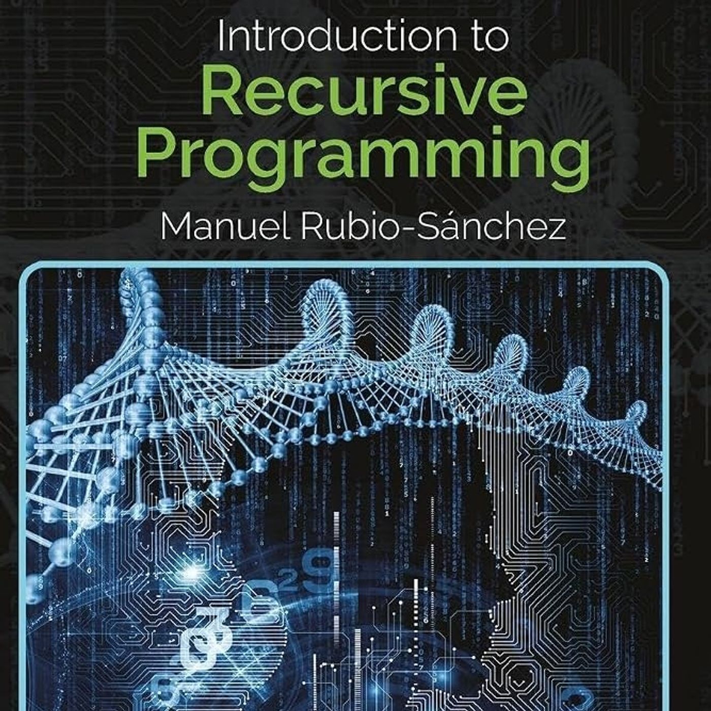 Introduction to Recursive Programming