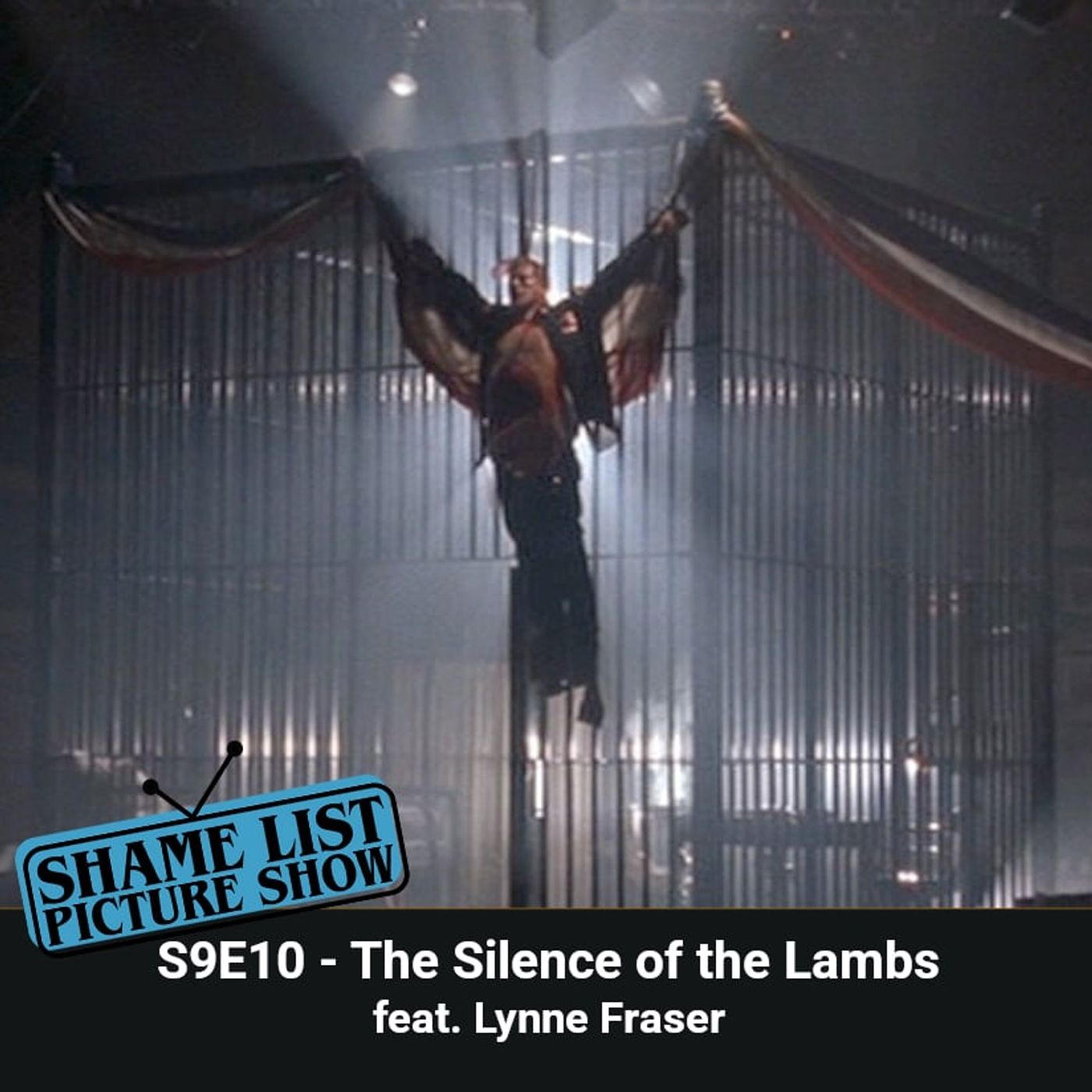 Shame List Picture Show S9E10 — The Silence of the Lambs (1991) feat. Lynne Fraser