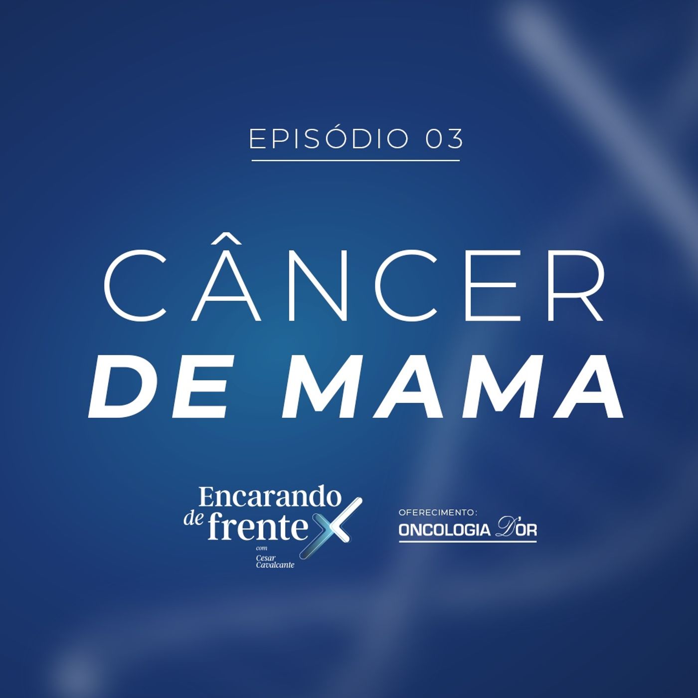 #3 - Câncer de Mama episode artwork