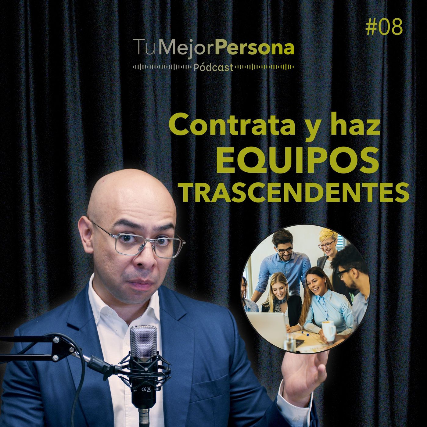 #8 - Contrata y haz equipos trascendentes episode artwork