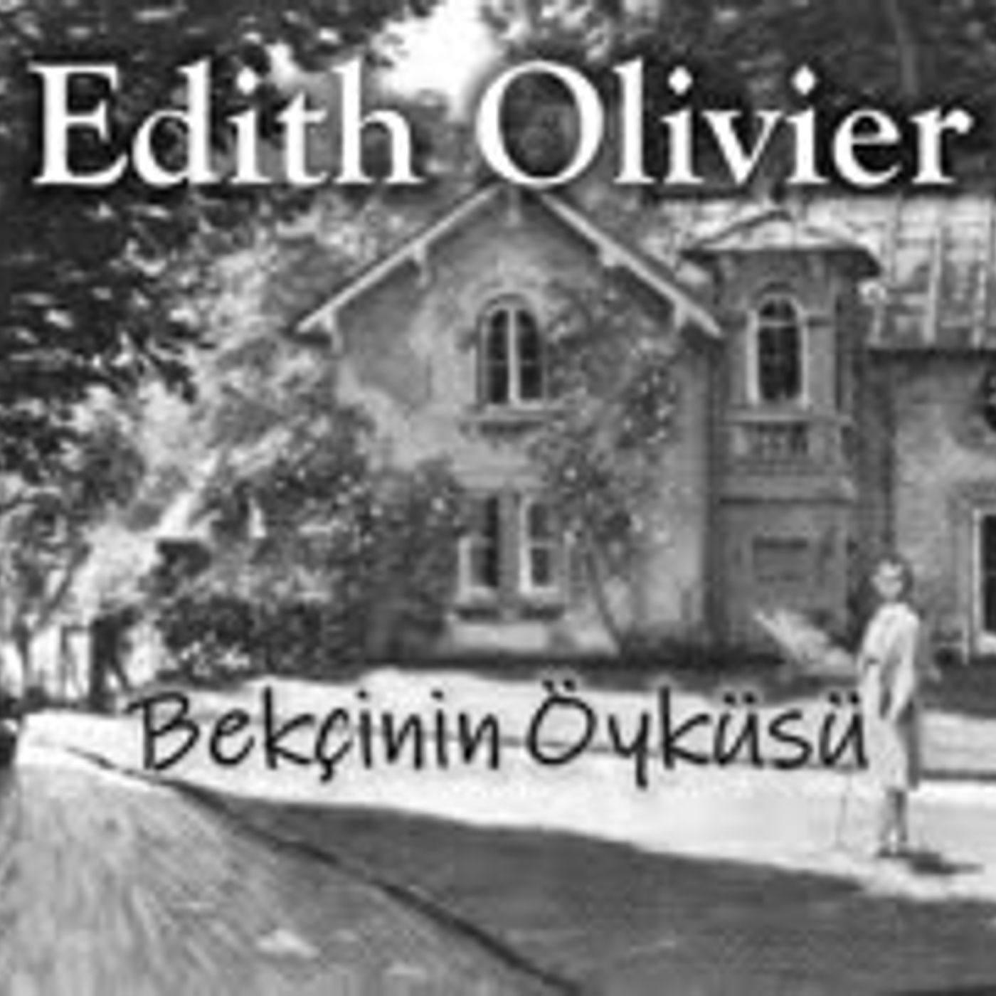 Bekçinin Öyküsü  Edith Olivier sesli öykü tek parça