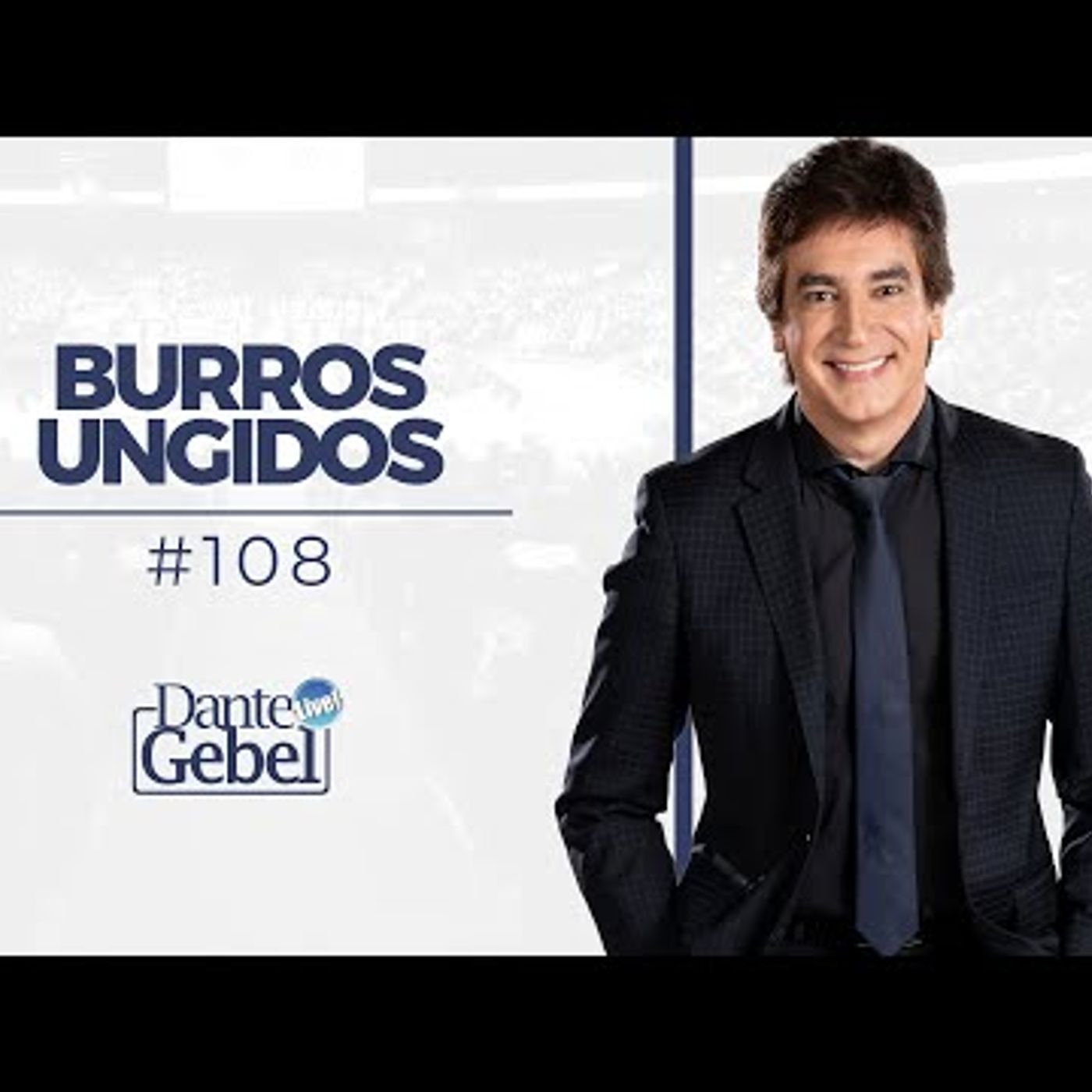 Predicas de Dante Gebel #108  Burros ungidos