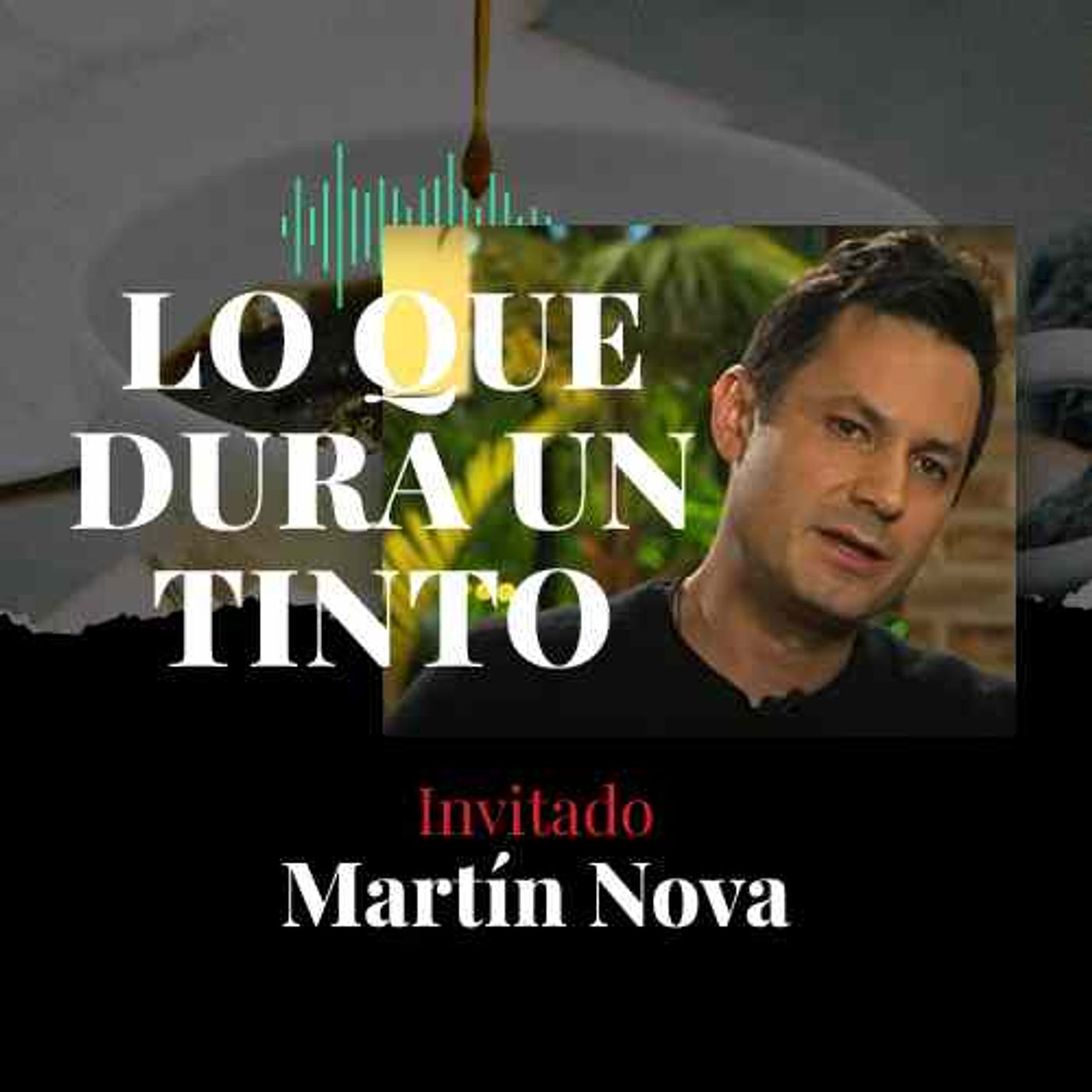 Martín Nova, empresario, productor y escritor que busca dejar huella episode artwork