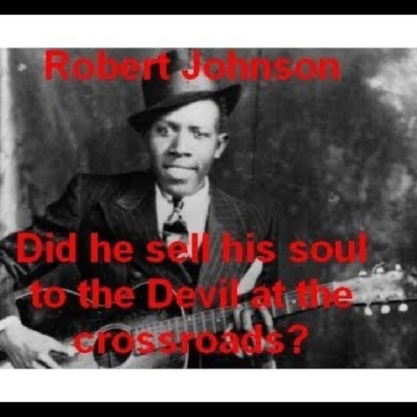 ROBERT JOHNSON EXPOSED!(ROBERT JOHNSON WAS A COON ASS SELLOUT!!HE LEFT THE BLUEPRINT ON HOW THESE TYPE OF NIGGAS IS!) episode artwork