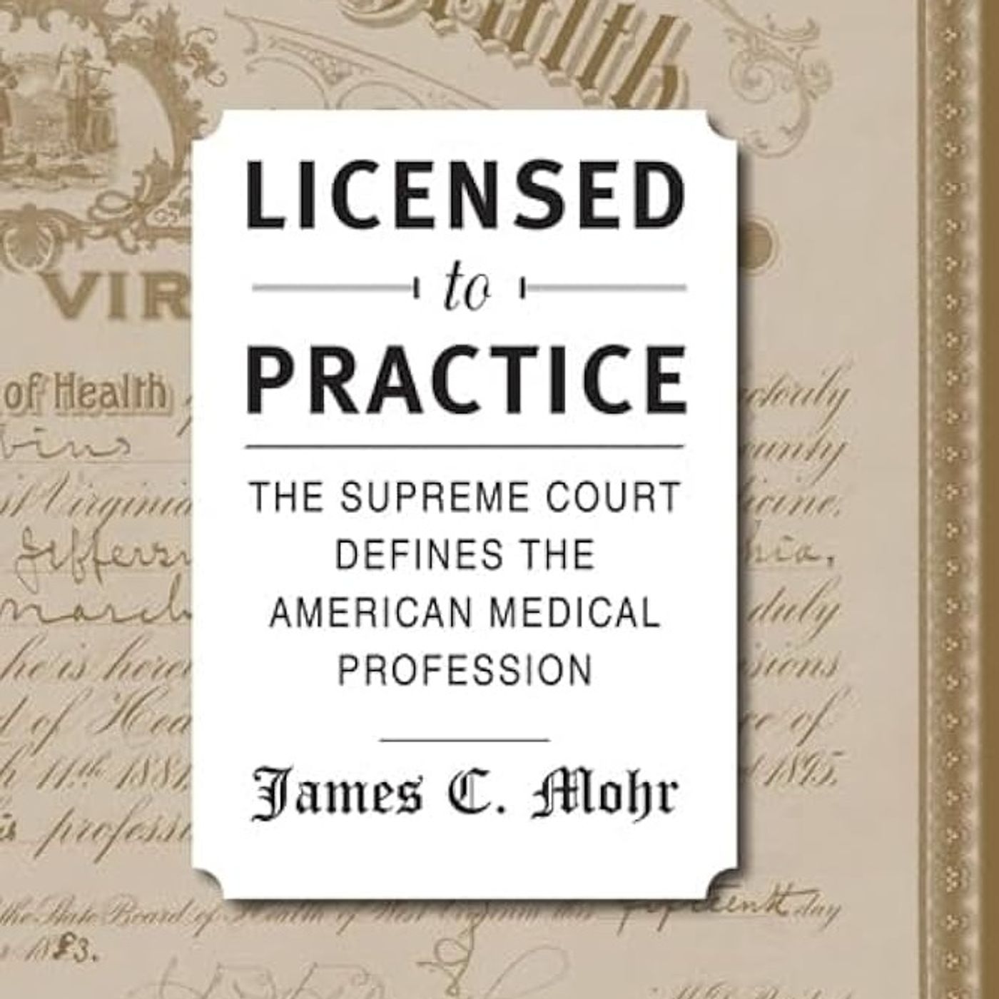 Licensed to Practice: The Supreme Court Defines the American Medical Profession