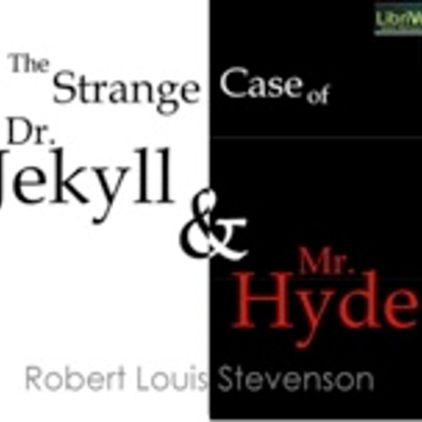Strange Case of Dr. Jekyll and Mr. Hyde, The by Robert Louis Stevenson (1850 - 1894)