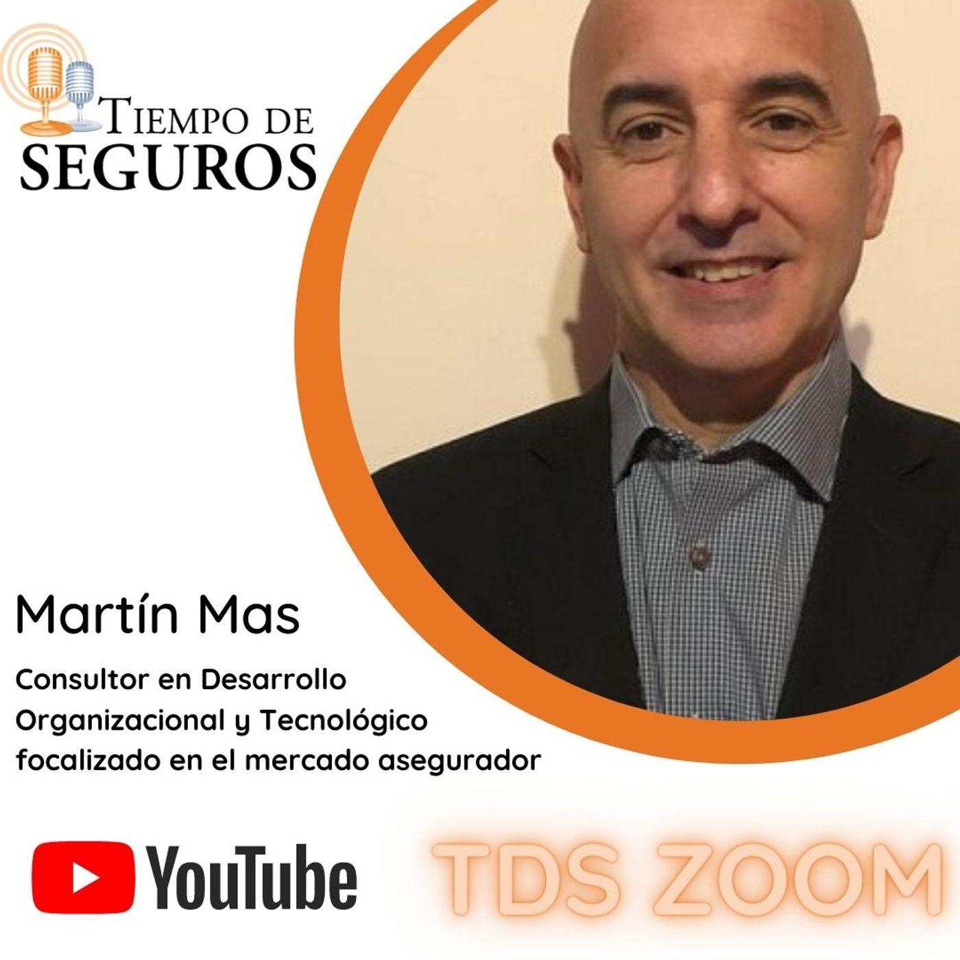 T2 E74 MARTIN MAS - Consultor en Desarrollo Organizacional y Tecnológico focalizado en el mercado asegurador - PORTALES DE MULTICOTIZACIÓN T2 E74 MARTIN MAS - Consultor en Desarrollo Organizacional y Tecnológico focalizado en el mercado asegurador - PORTALES DE MULTICOTIZACIÓN