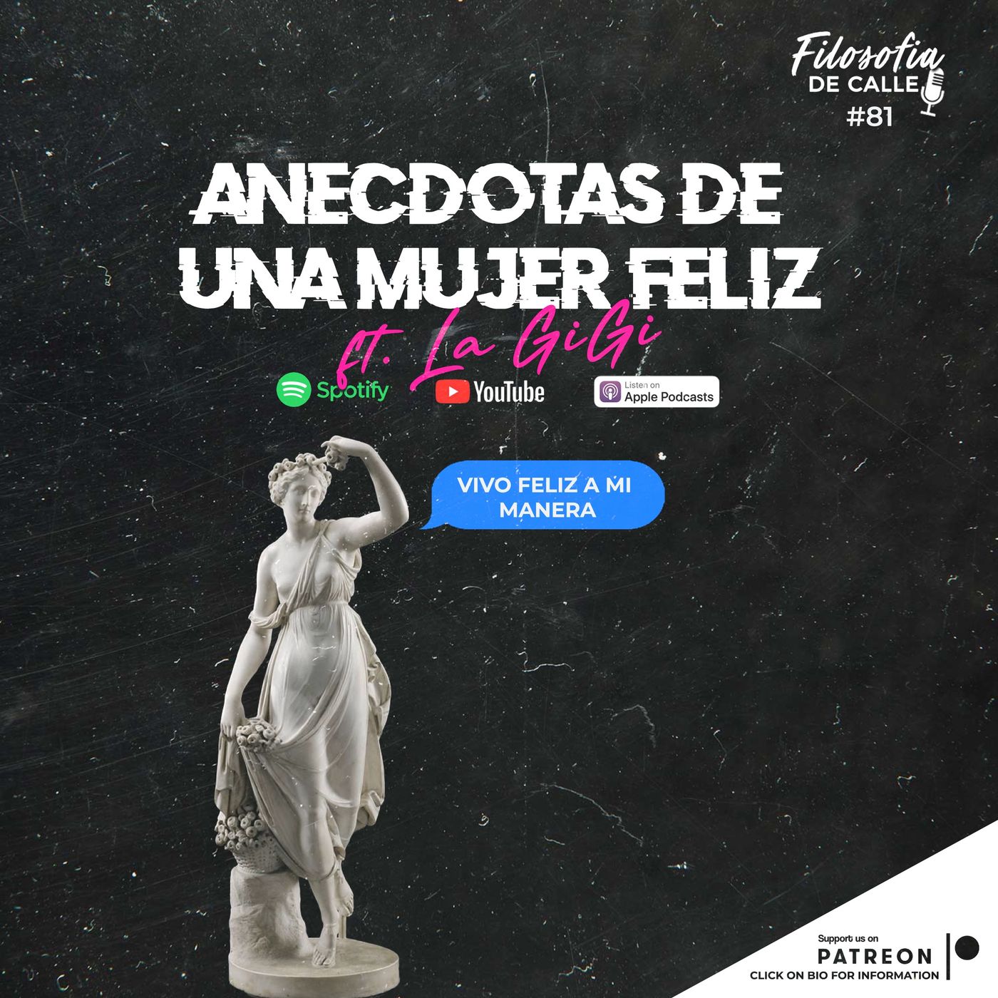 081. ANÉCDOTAS DE UNA MUJER FELÍZ FT LA GIGI