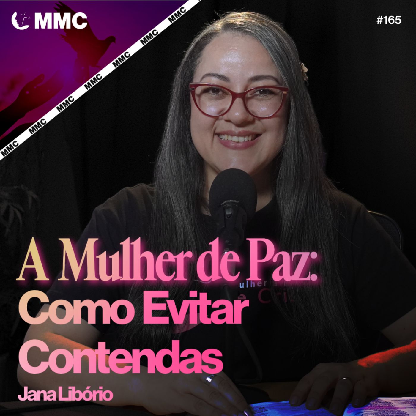 A Mulher de Paz: Como Evitar Contendas | Jana Libório #165 episode artwork