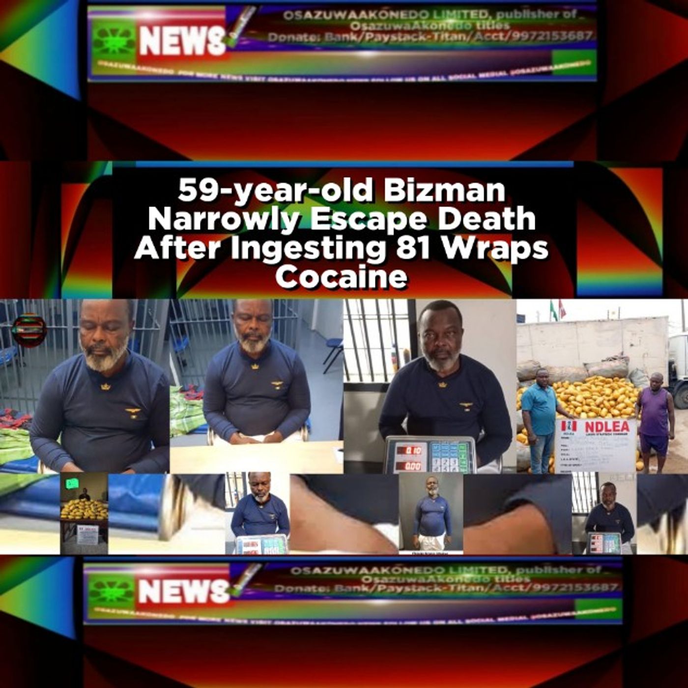 59-year-old Bizman Narrowly Escape Death After Ingesting 81 Wraps Cocaine episode artwork