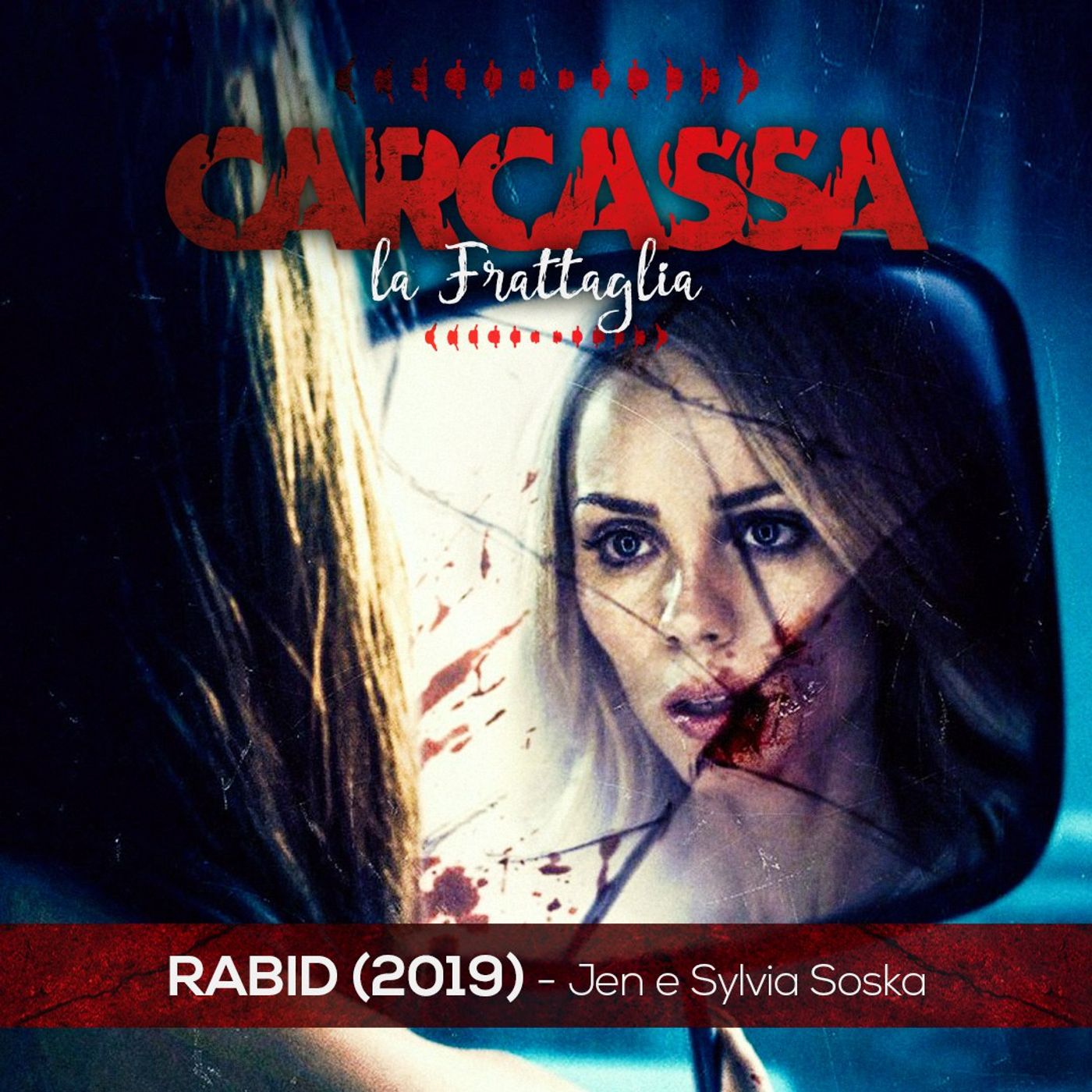 Frattaglie Femminili: Rabid - Sete Di Transumanesimo (2019)