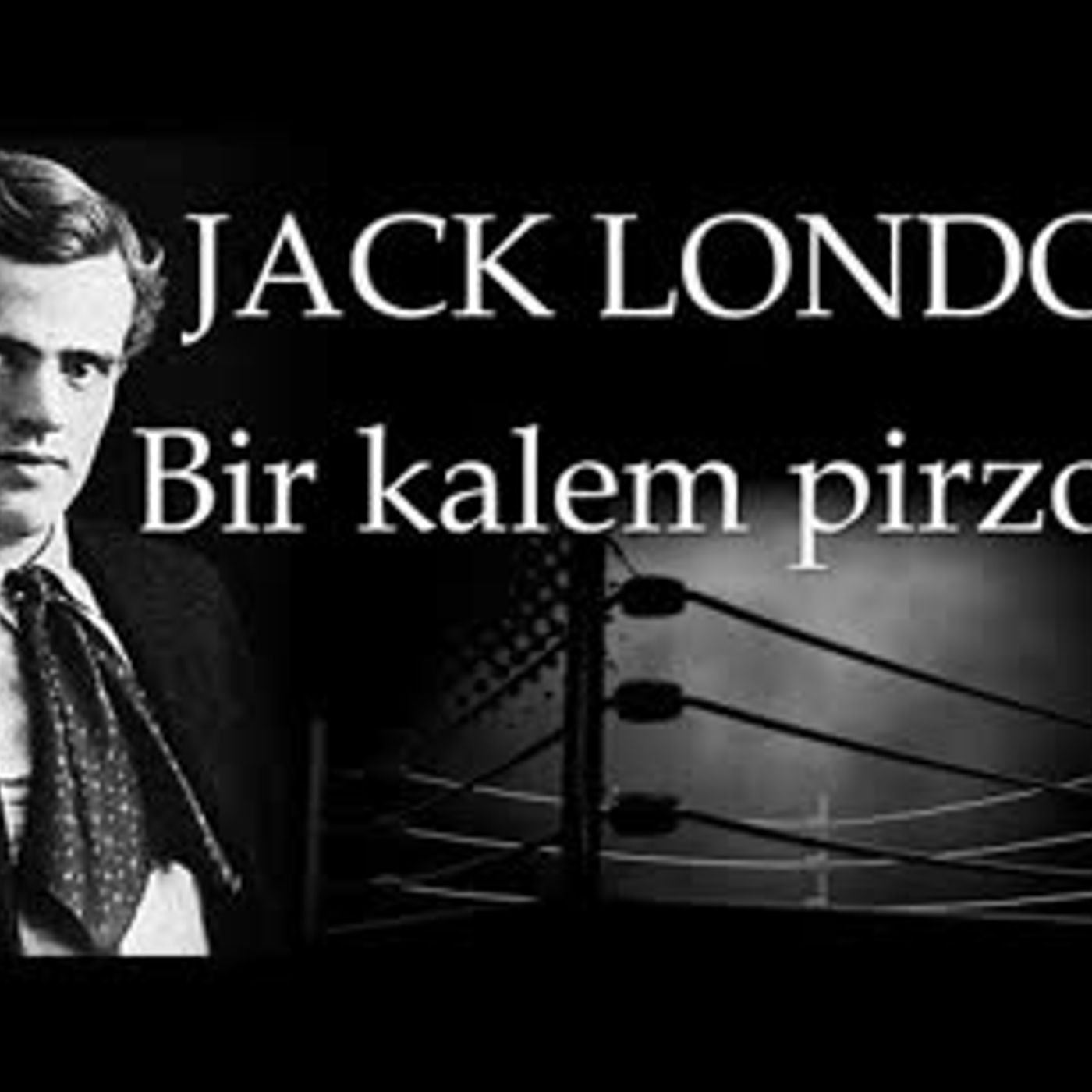 Bir Kalem Pirzola  Jack LONDON sesli kitap tek parça Akın ALTAN