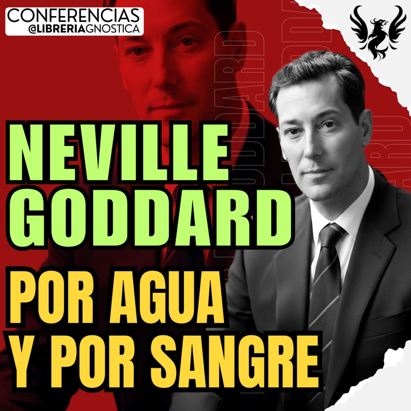 NEVILLE GODDARD ❯ Por Agua y Por Sangre 🔥 Conferencia Completa 💫 Ley de la Asuncion episode artwork