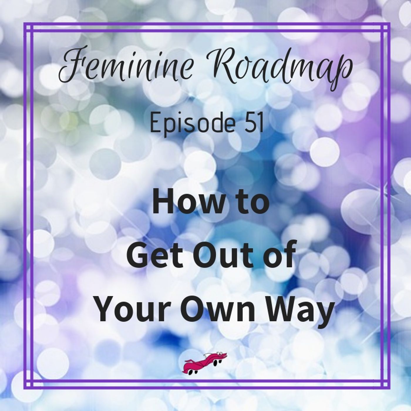 Feminine Roadmap
