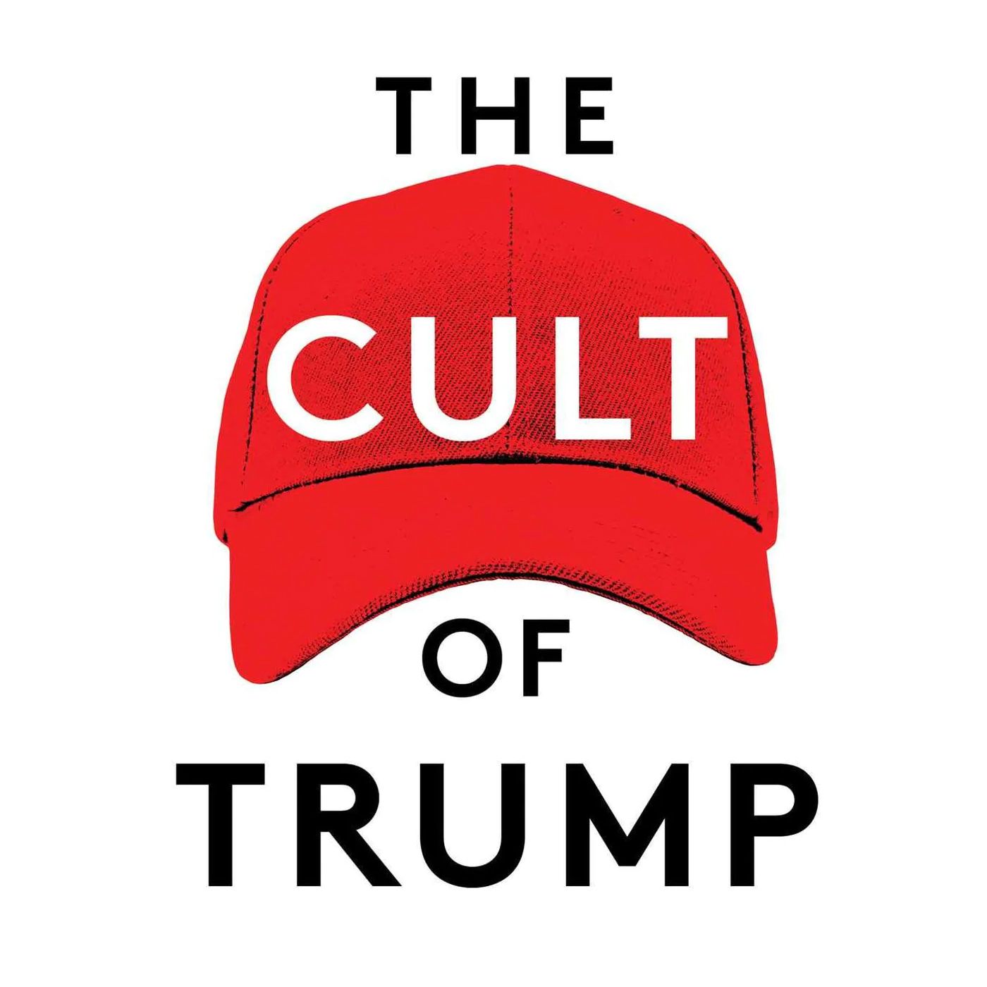 The Cult of Trump: with Steven Hassan