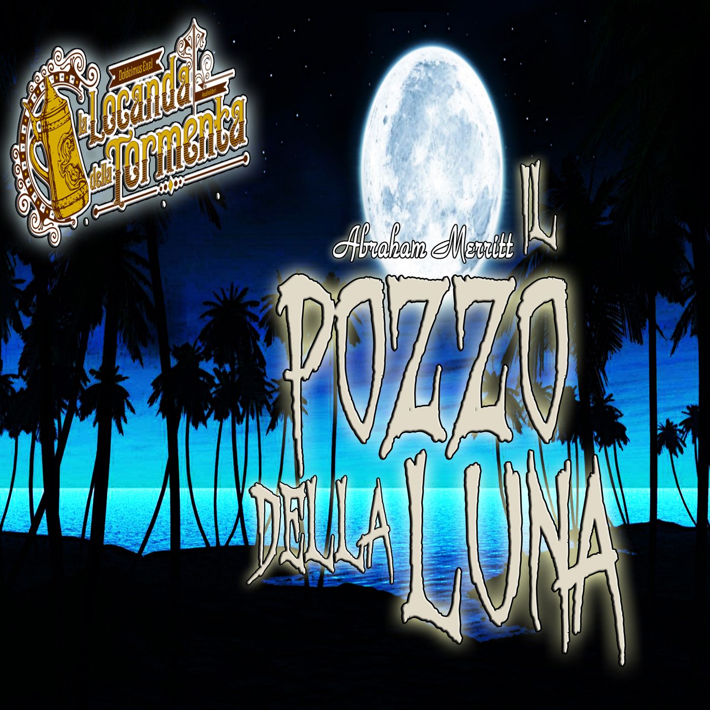 Audiolibro Il Pozzo della Luna - Abraham Merritt