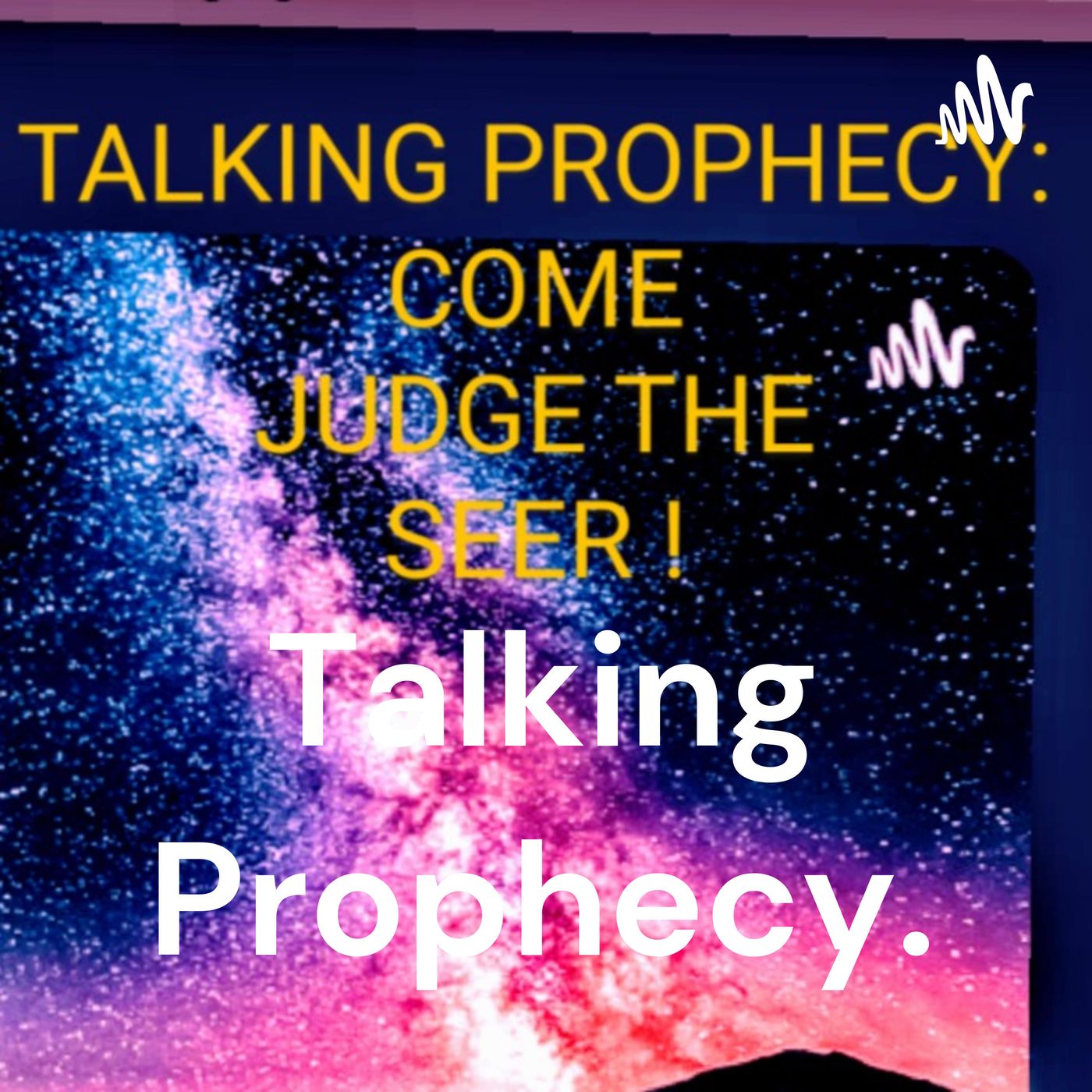 Talking Prophecy.