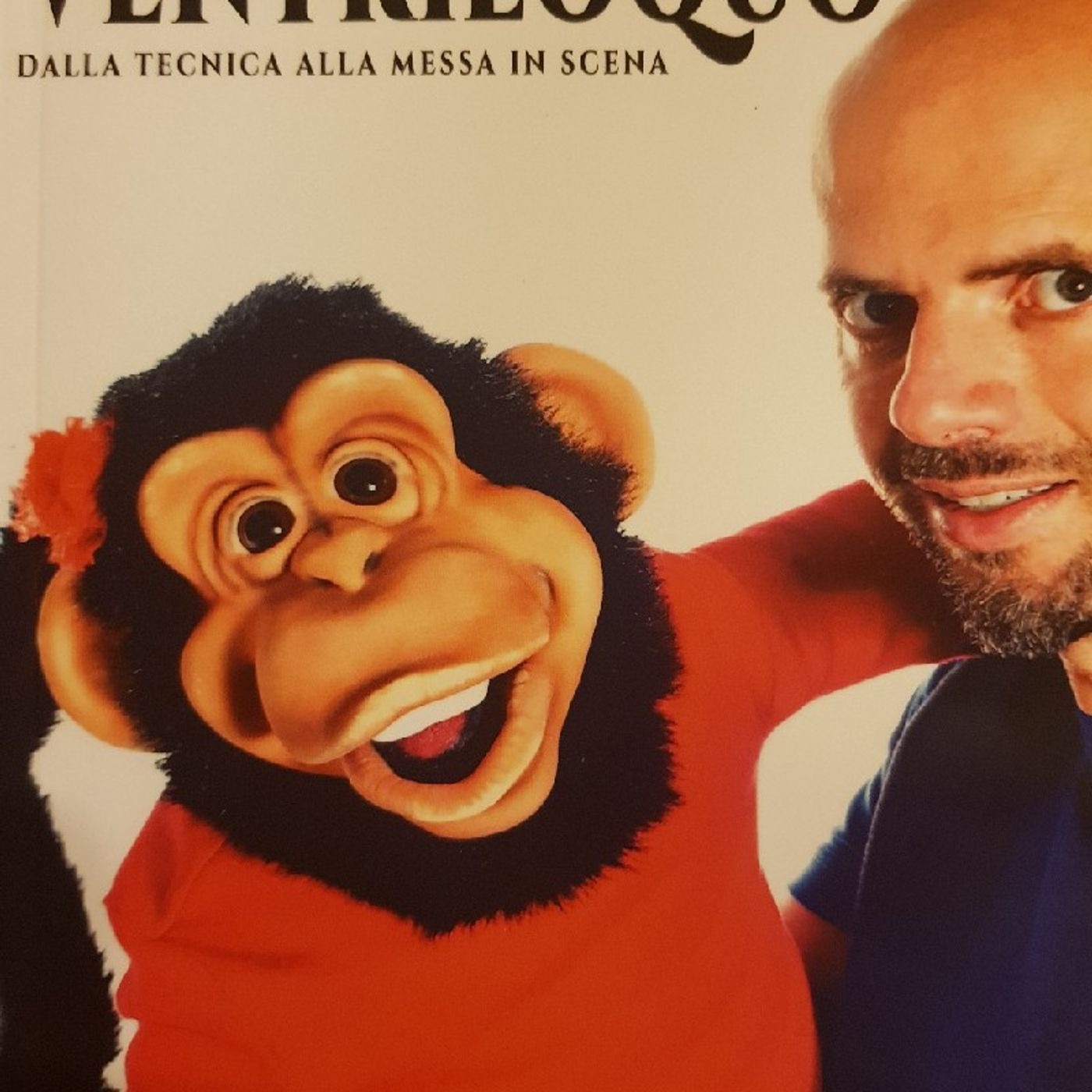 Come Fare Il Ventriloquo Di Nicola Pesaresi: L'Inganno Teatrale episode artwork