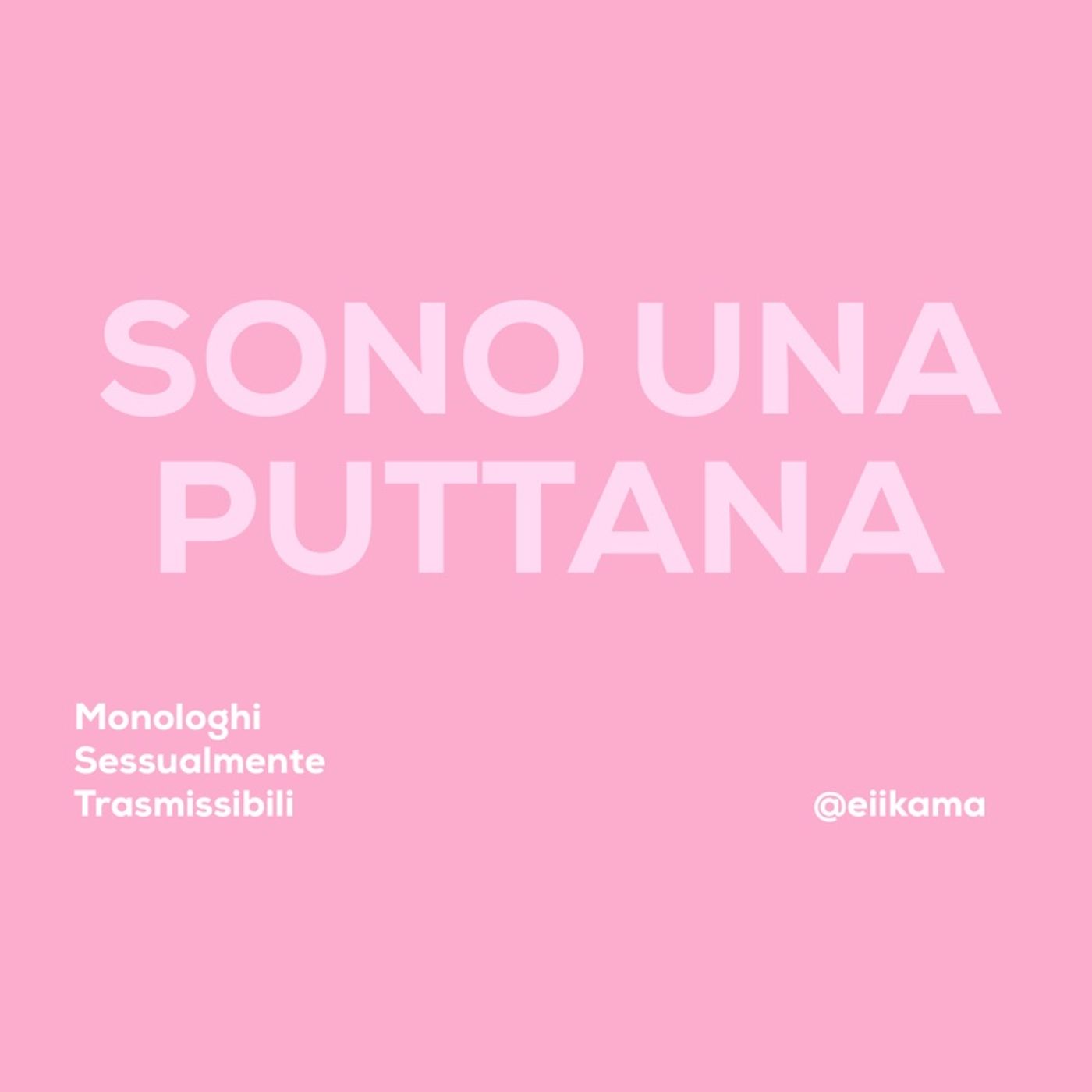 8. SONO UNA PUTTANA - KAMA