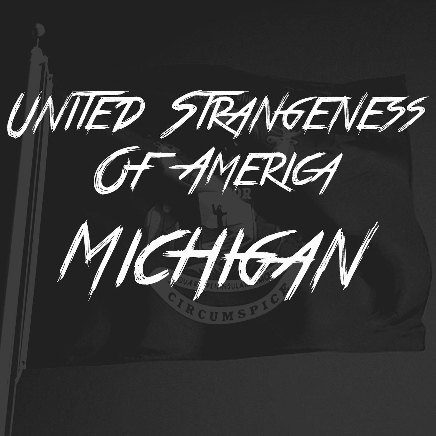 United Strangeness Of America: Michigan