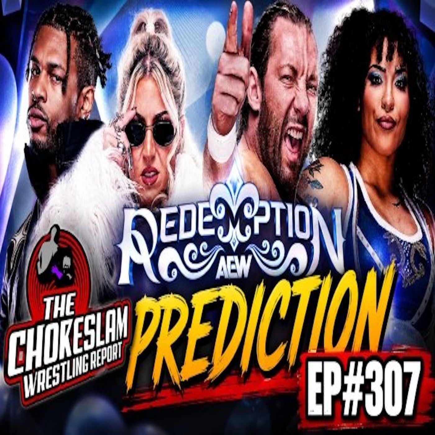 AEW Redemption Prediction Ep#307 episode artwork