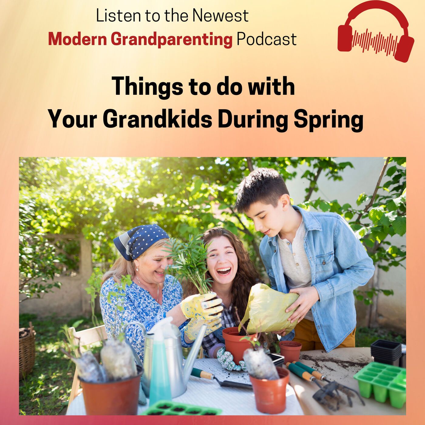 Things to do with your Grandkids During Spring episode artwork