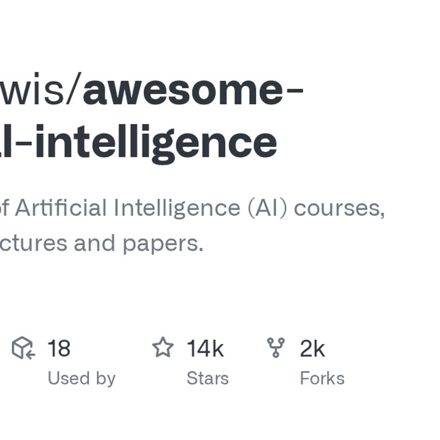 GitHub - owainlewis/awesome-artificial-intelligence: A curated list of Artificial Intelligence (AI) courses, books, video lectures and paper episode artwork