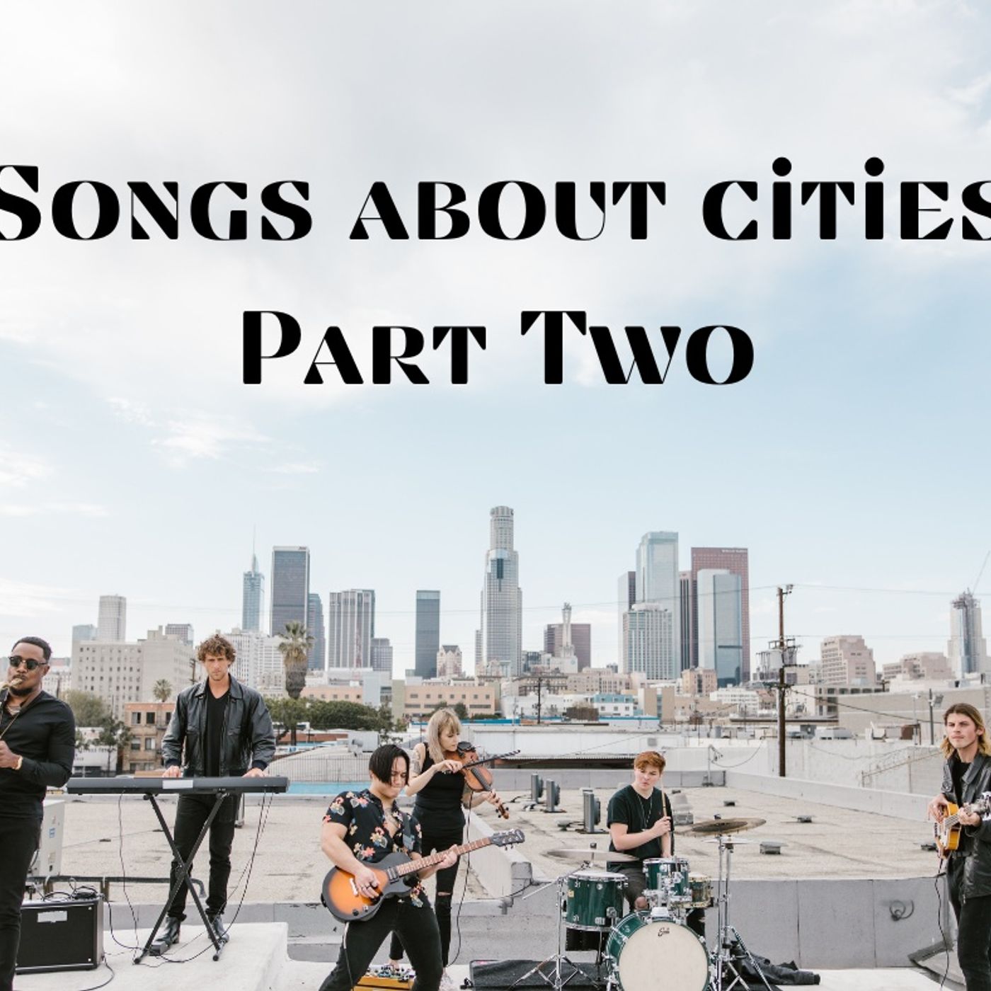 Songs about cities Part 2