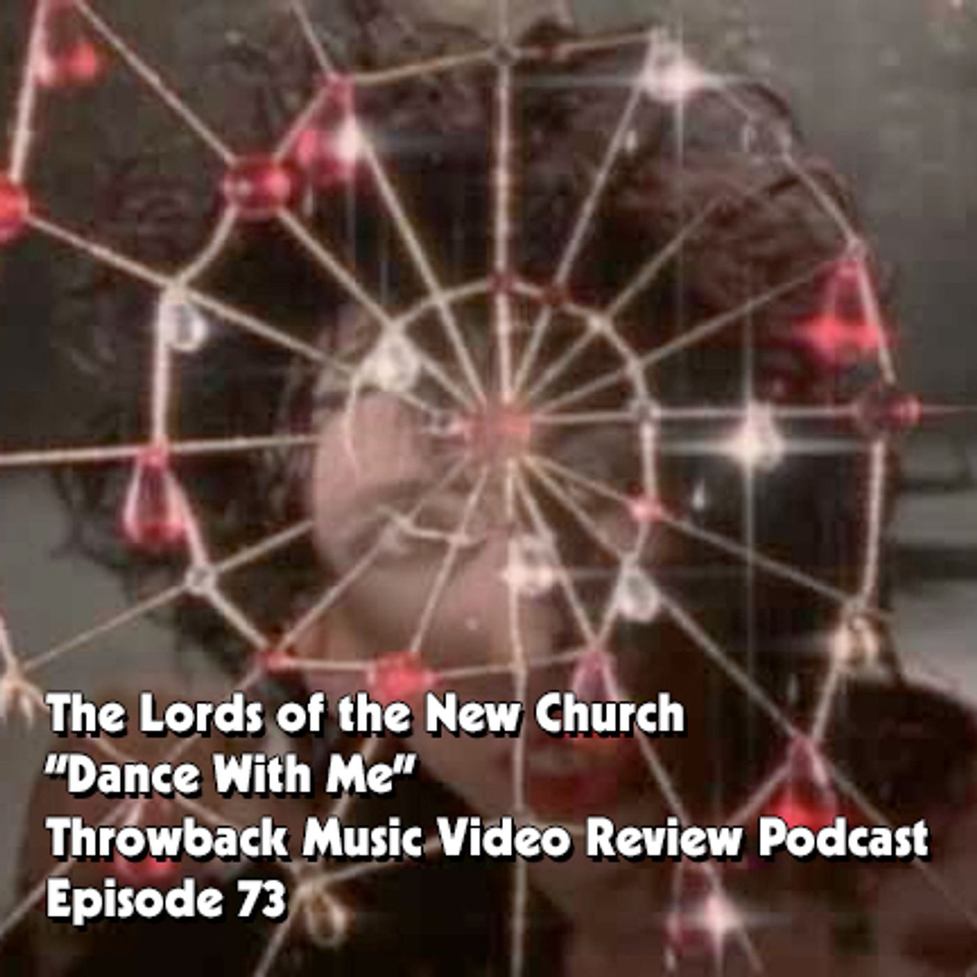 Ep. 73-Dance With Me (The Lords of the New Church) episode artwork