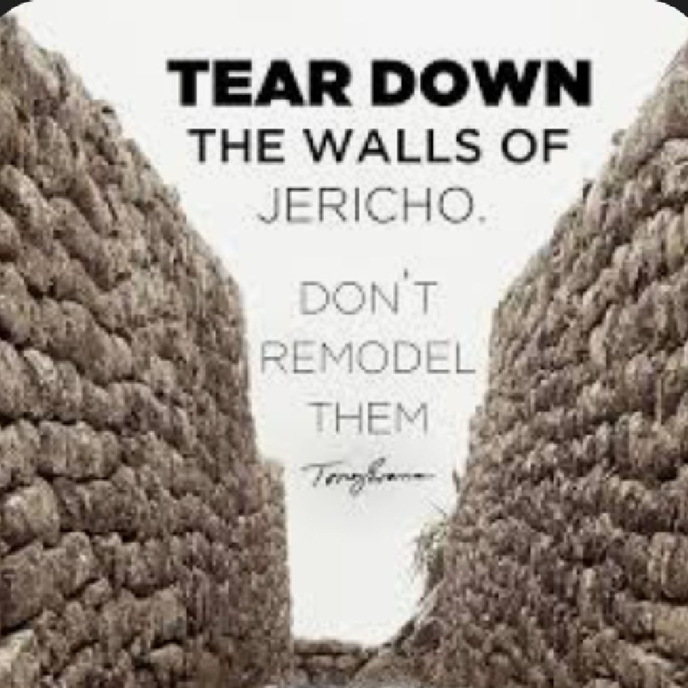 Episode 18: Marching In Faith: Test Down The Walls Of Jericho episode artwork
