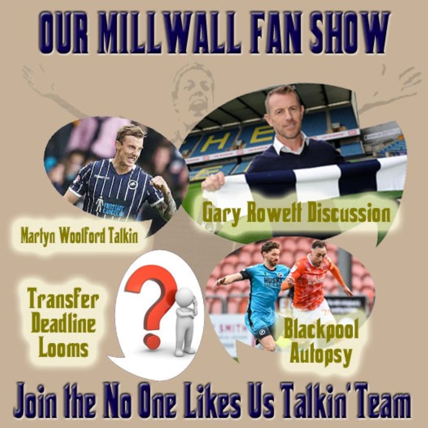OUR MILLWALL FAN SHOW Sponsored by Dean Wilson Family Funeral 280122