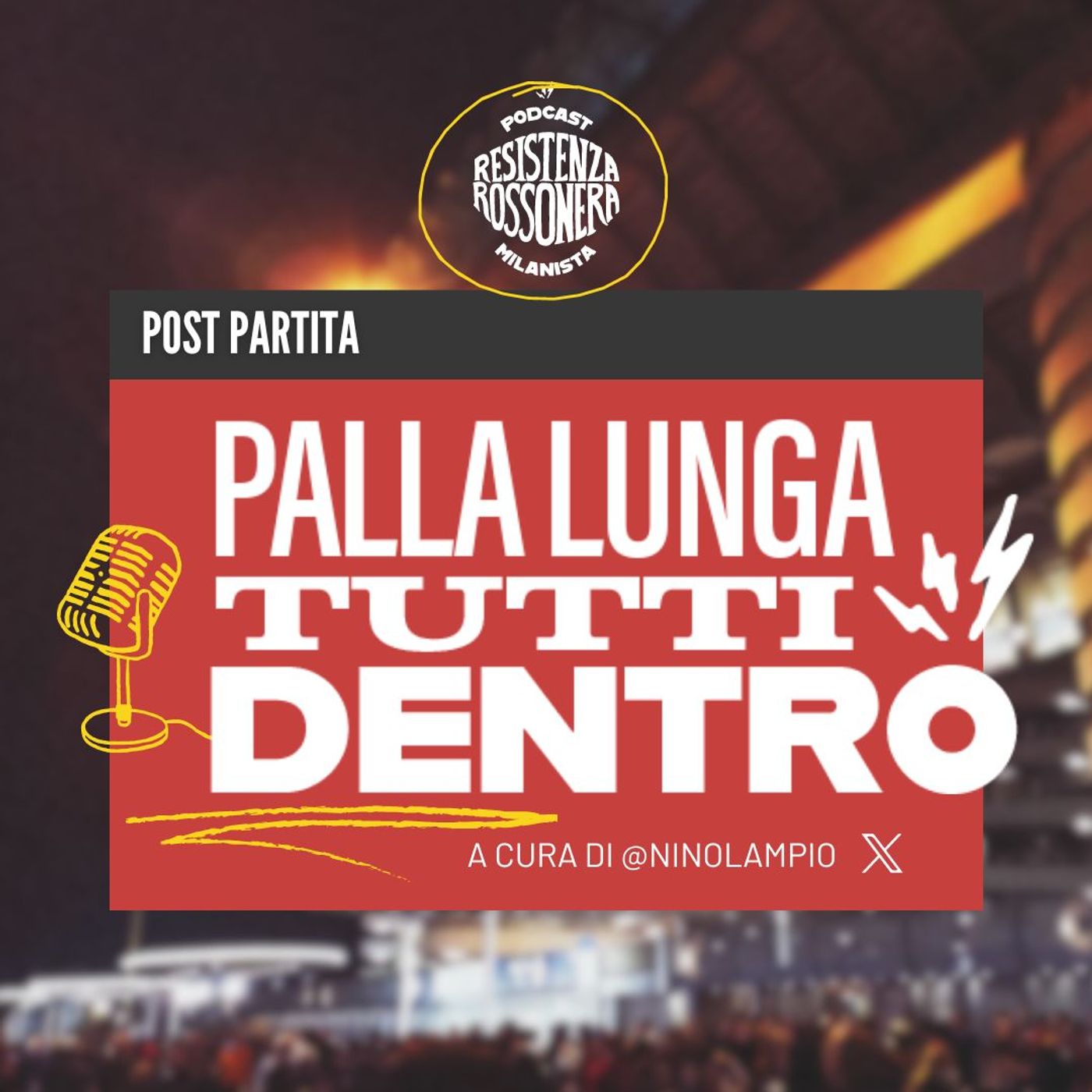 Resistenza Rossonera - Podcast Milanista