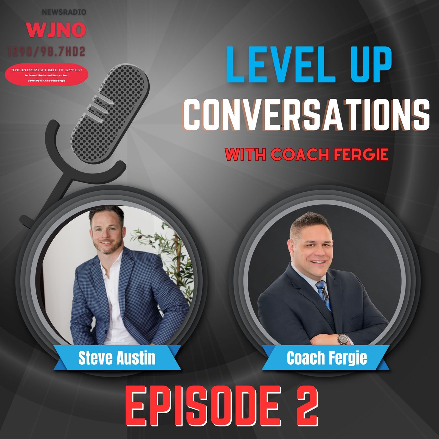 Beyond the Sale: Serving People, Not Transactions ❤️🤝- Level 🆙with Coach Fergie Chat with Steve Austin of the Elite Dynamic Mortgage Team episode artwork