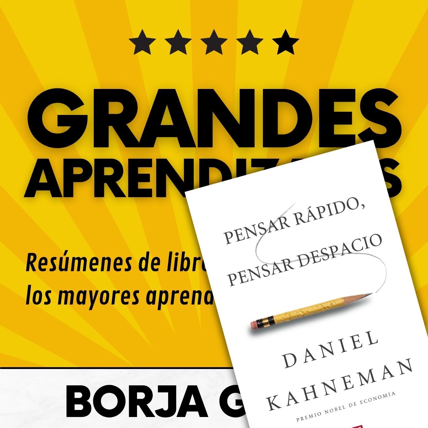 74: Pensar rápido, pensar despacio: Resumen del libro con aprendizajes