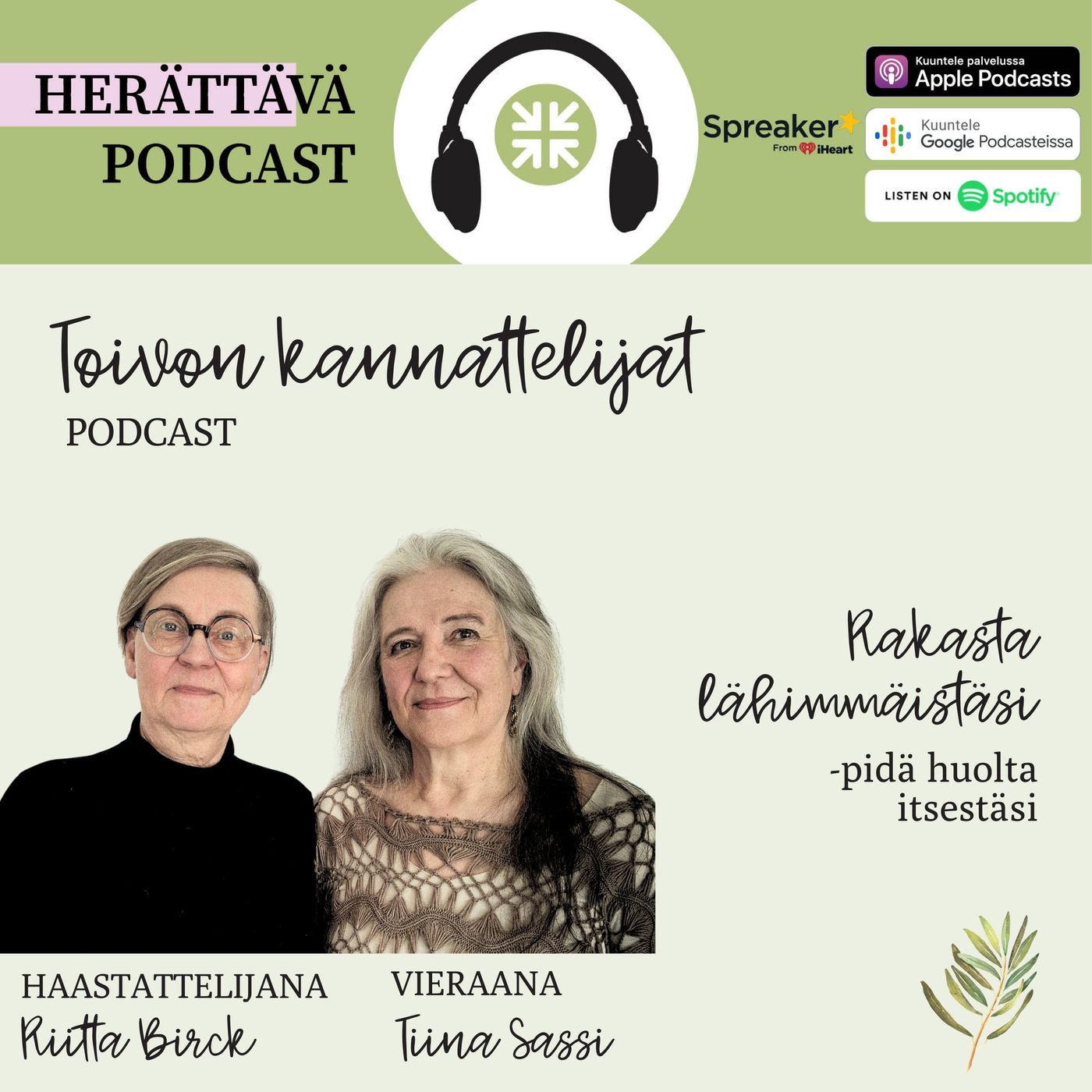 2.5 Rakasta lähimmäistäsi - pidä huolta itsestäsi: Haastateltavana sijaishuollon sosiaaliohjaaja Tiina Sassi 2.5 Rakasta lähimmäistäsi - pidä huolta itsestäsi: Haastateltavana sijaishuollon sosiaaliohjaaja Tiina Sassi