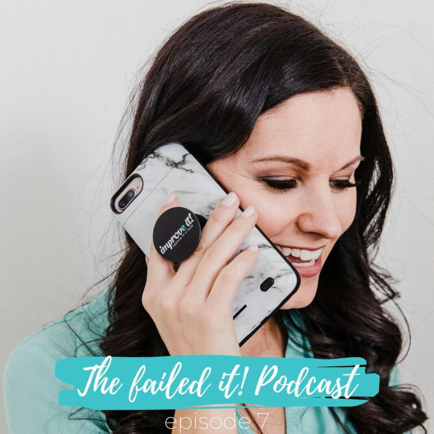 7. Three Secrets to Getting It All Done – and Turning Failing It! Into Nailing It!