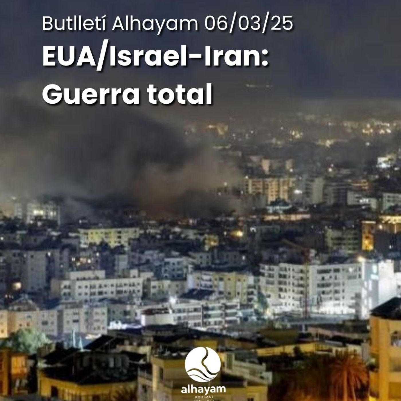 Butlletí 06/03/26 - La guerra d'Israel i EUA contra l'Iran s'estén a tot l'Orient Mitjà episode artwork