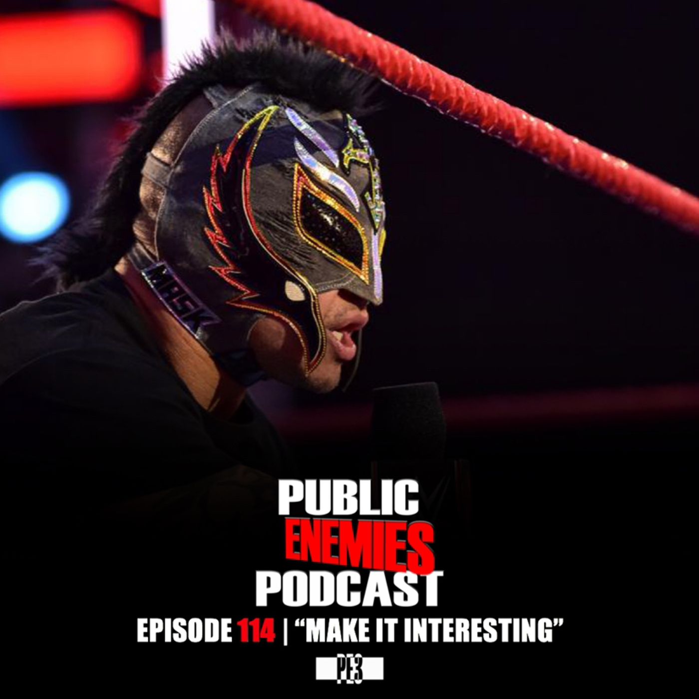 Episode 114 | “Make It Interesting” NXT/AEW, Extreme Rules, Nick Cannon, Dak Prescott & more