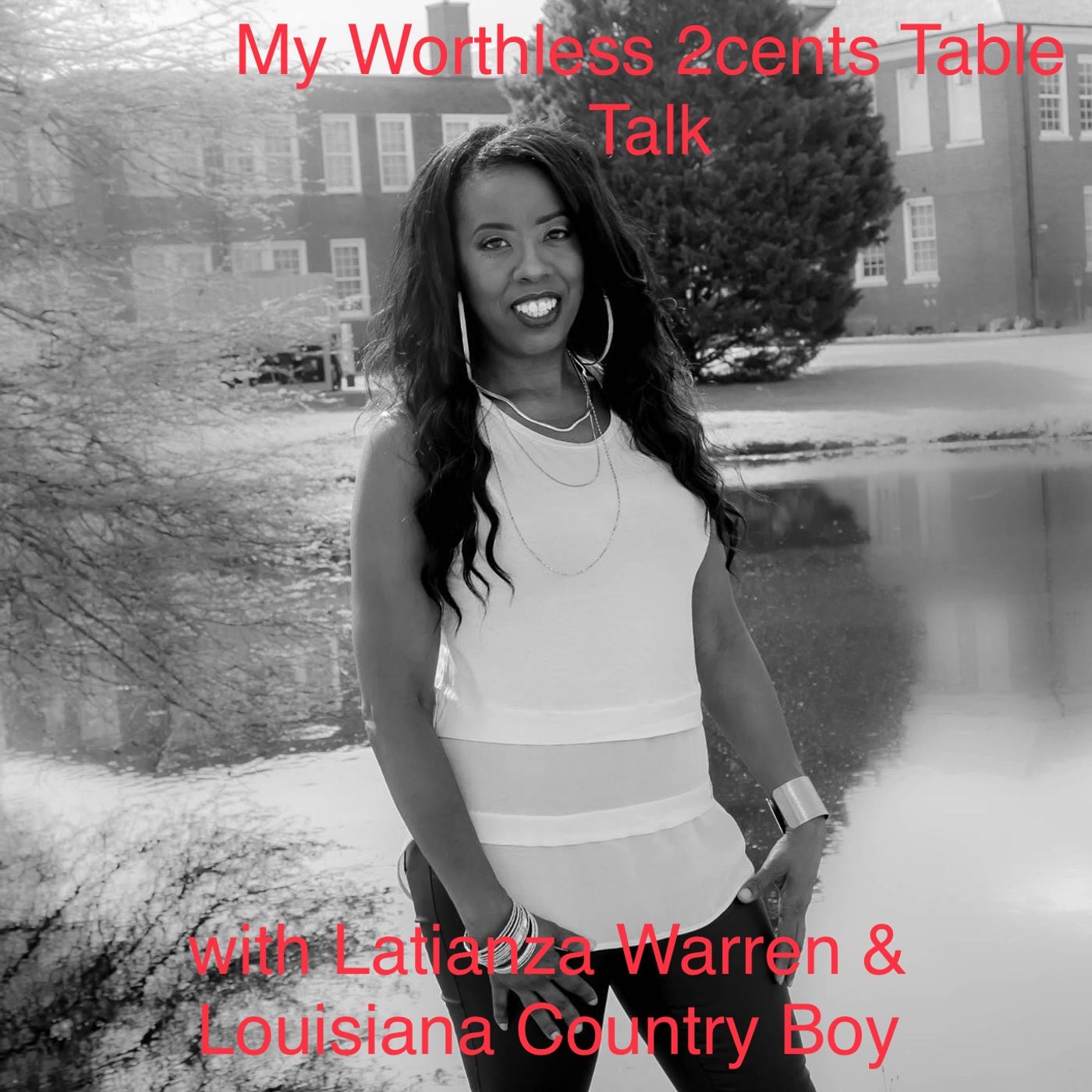 Table Talk With The Louisiana Country Boy and Latianza Warren