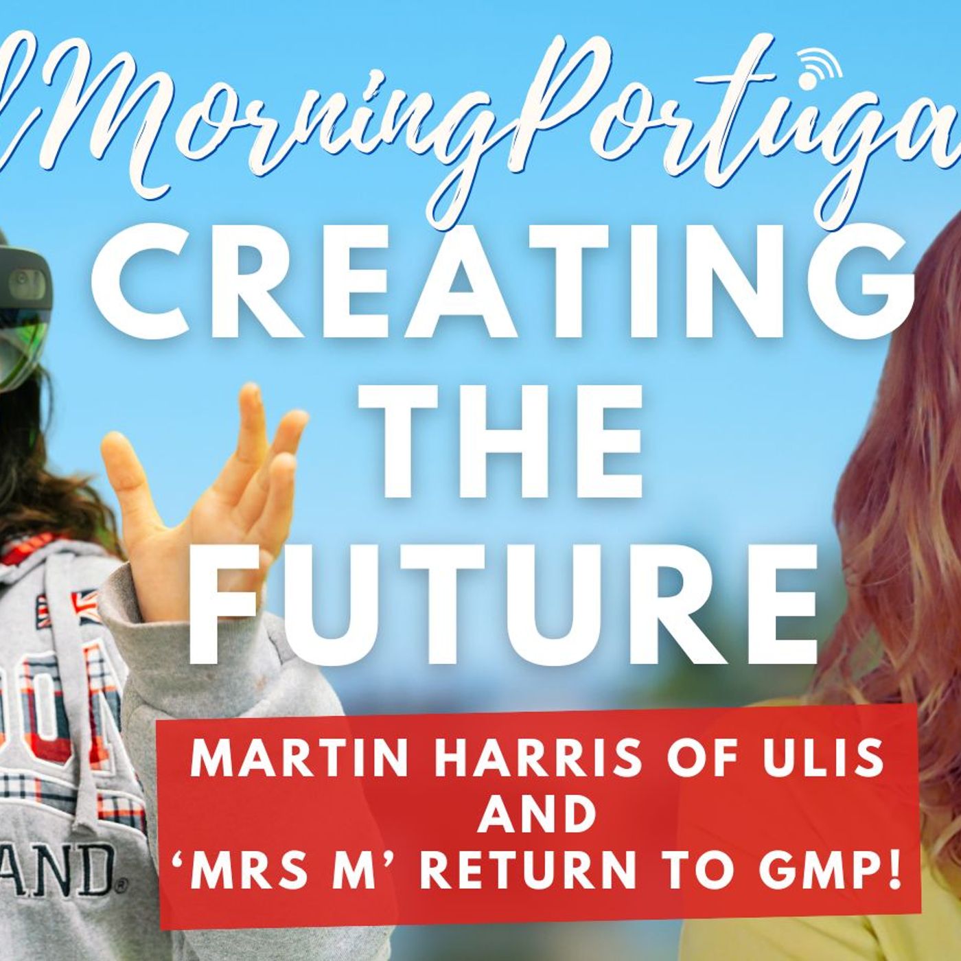 The Good Morning Portugal! podcast with Carl Munson