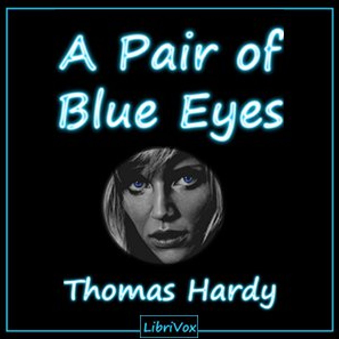 Pair of Blue Eyes, A by Thomas Hardy (1840 - 1928)