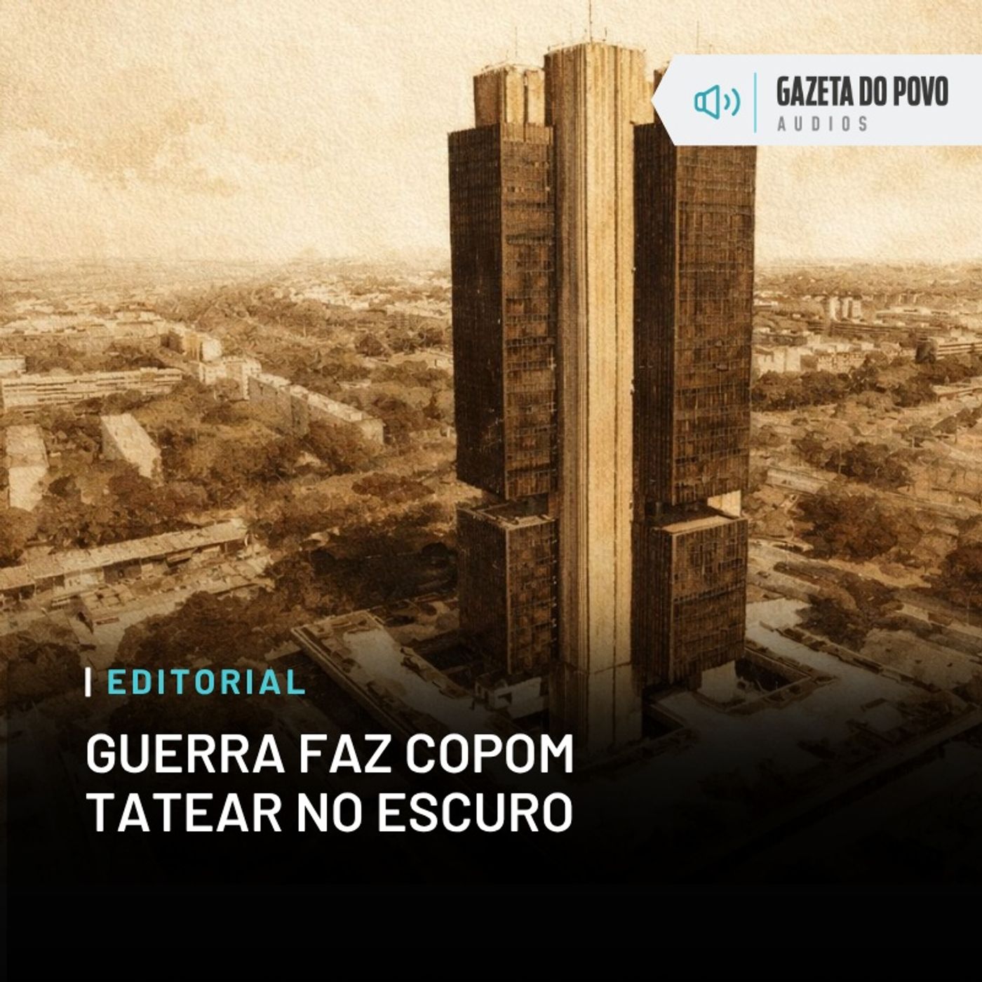 Editorial: Guerra faz Copom tatear no escuro