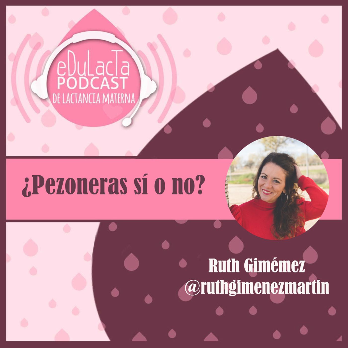 Podcast de lactancia materna EDULACTA
